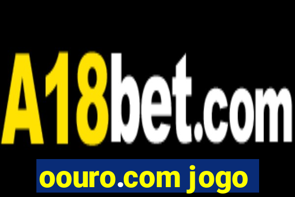 oouro.com jogo